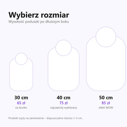 Wybierz rozmiar poduszki – 30 cm, 40 cm, 50 cm